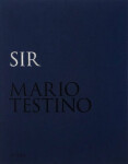 Mario Testino: SIR (Limited edition) Mario Testino: