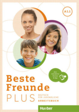 Beste Freunde PLUS A1/1 Arbeitsbuch PLUS interaktive Version Georgiakaki, Manuela; Schümann, Anja; Seuthe, Christiane