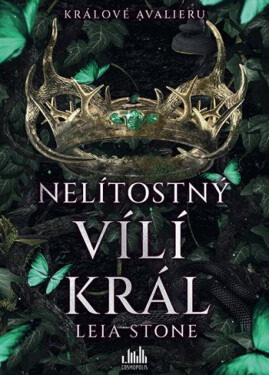 Králové Avalieru - Nelítostný vílí král - Leia Stone