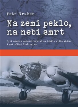Na zemi peklo, na nebi smrt