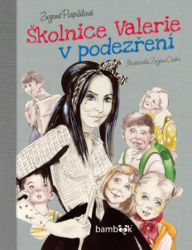 Školnice Valerie v podezření - Zuzana Pospíšilová, Zuzana Osako - e-kniha