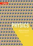 Collins AQA A-Level Physics Year 1 and AS Student Book - Kelly, Dave