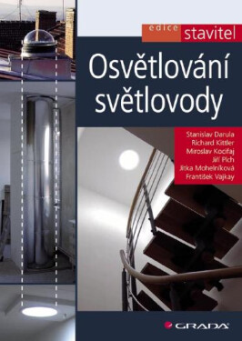 Osvětlování světlovody - Jiří Plch, Jitka Mohelníková, Stanislav Darula, Richard Kittler, Miroslav Kocifaj, František Vajkay