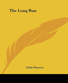 The Long Run - Edith Whartonová