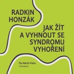 Jak žít vyhnout se syndromu vyhoření Radkin Honzák