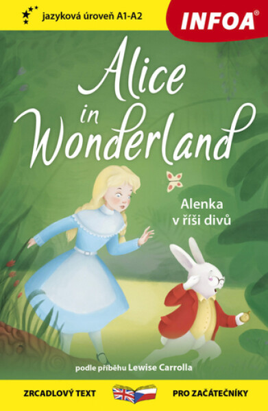 Alenka v říši divů / Alice in Wonderland - Zrcadlová četba (A1-A2) - Lewis Carroll