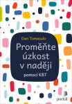 Proměňte úzkost v naději - Dan Tomasulo