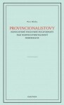 Provinionalistovy nepochybně pochybné pochybnosti nad nezpochybnitelností demokracie - Petr Bláha - e-kniha