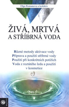 Živá, mrtvá stříbrná voda