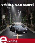 Výhra nad smrtí - Matěj Soukup e-kniha