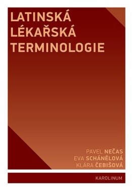 Latinská lékařská terminologie, 2. vydání - Pavel Nečas