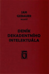Deník dekadentního intelektuála Jan Gebauer