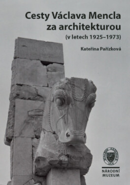 Cesty Václava Mencla za architekturou (v letech 1925–1973) - e-kniha