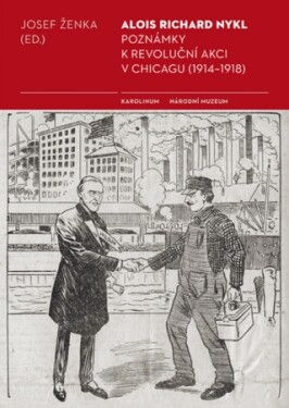 Poznámky k revoluční akci v Chicagu (1914–1918) - Alois R. Nykl - e-kniha