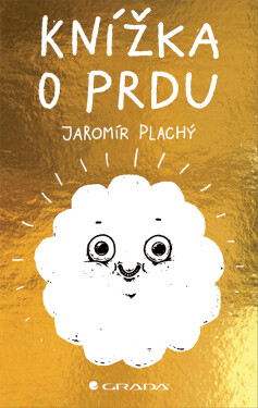 Kniha: Knížka o prdu od Plachý Jaromír