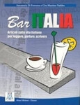 Bar Italia : Bar Italia - articoli sulla vita italiana per leggere, parlare, scri - Ciro Massimo Naddeo