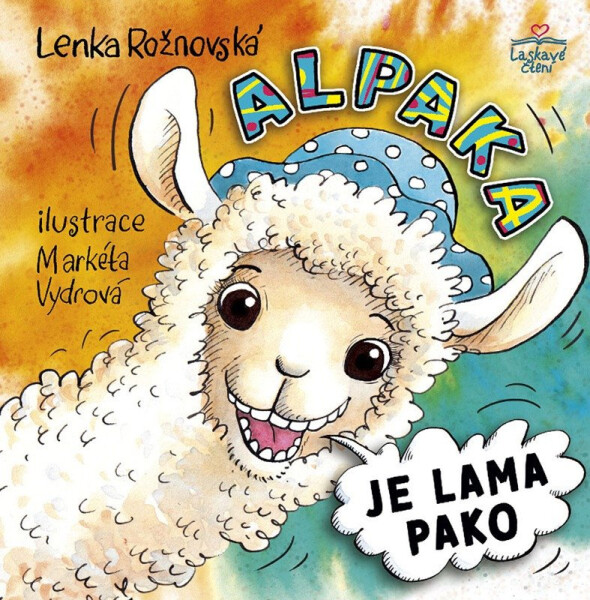 Alpaka je lama pako - Lenka Rožnovská