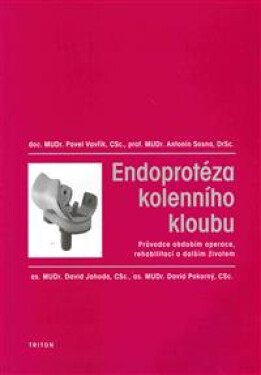 Endoprotéza kolenního kloubu - Pavel Vavřík
