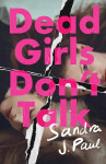 Dead Girls Don´t Talk - Sandra J. Paul