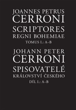 Spisovatelé Království českého. Díl A--B Johann Peter Cerroni