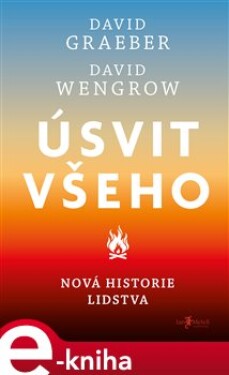 Úsvit všeho David Wengrow, David Graeber