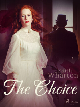 The Choice - Edith Whartonová - e-kniha