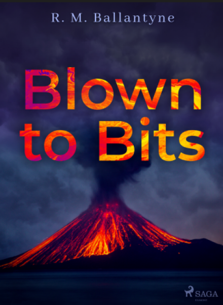 Blown to Bits - R. M. Ballantyne - e-kniha