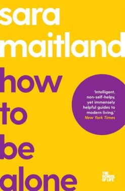 How to Be Alone Sara Maitland
