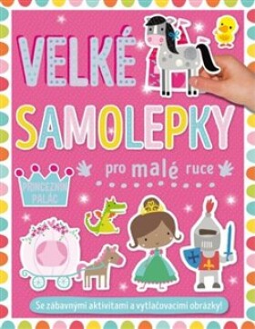 Velké samolepky pro malé ruce Princeznin palác - Dawn Machell