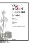 Vážení truchlící a ostatní hosté, 3. vydání - Ladislav Muška
