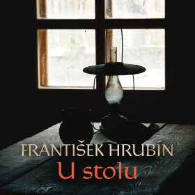 U stolu - František Hrubín - audiokniha