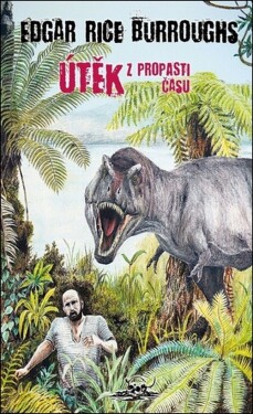 Útěk z propasti času - Edgar Rice Burroughs