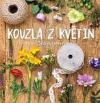 Kouzla z květin | Martina Šedová, Lenka Foltýnová