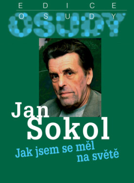 Jak jsem se měl na světě - Jan Sokol - e-kniha
