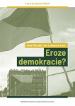 Eroze demokracie? - Eva Lebedová, Pavel Šaradín