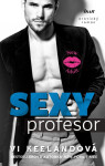 Sexy profesor, 1. vydání - Vi Keeland