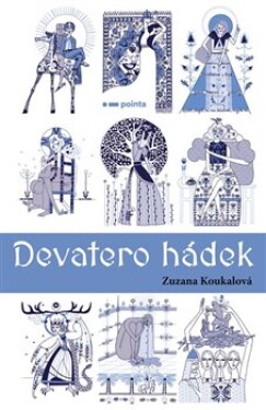 Devatero hádek Zuzana Koukalová