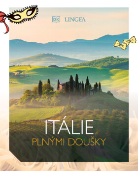 Itálie plnými doušky - kolektiv autorů