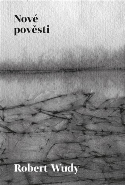 Nové pověsti Robert Wudy
