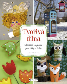 Tvořivá dílna - Libuše Schneiderová