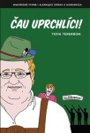 Čau uprchlíci!