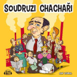 Soudruzi chachaři - Jan Vyoral - audiokniha