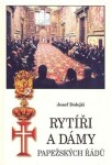 Rytíři dámy papežských řádů Josef Dolejší