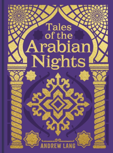 Tales of the Arabian Nights - Andrew Lang