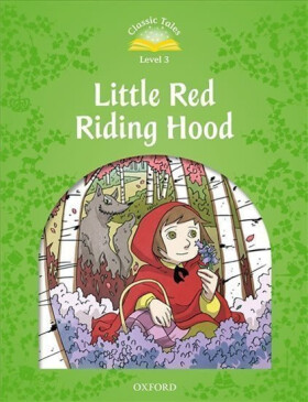 Classic Tales 3 Little Red Riding Hood with Audio Mp3 Pack (2nd) - Sue Arengo