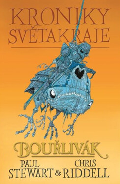 Bouřlivák - Kroniky Světakraje 2 - Paul Stewart
