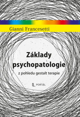 Základy psychopatologie - Gianni Francesetti