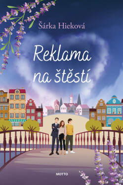 Reklama na štěstí - Šárka Hieková