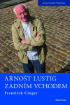 Arnošt Lustig zadním vchodem - František Cinger