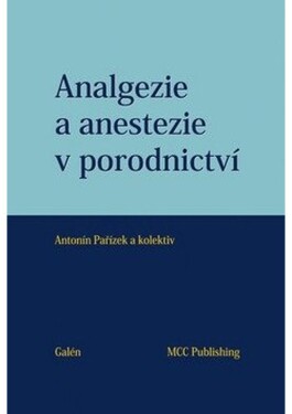 Analgezie anestezie porodnictví